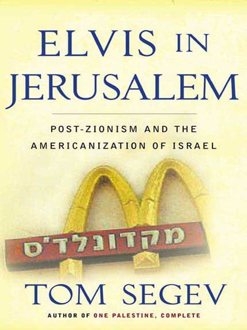 Title details for Elvis in Jerusalem by Tom Segev - Available